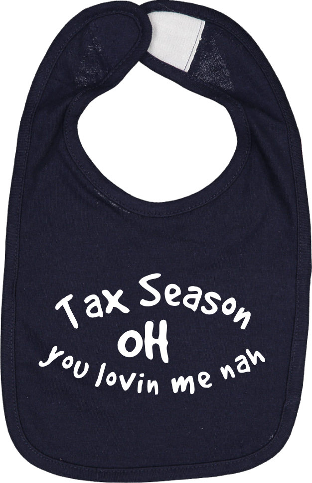 Tax Season (Bibs)