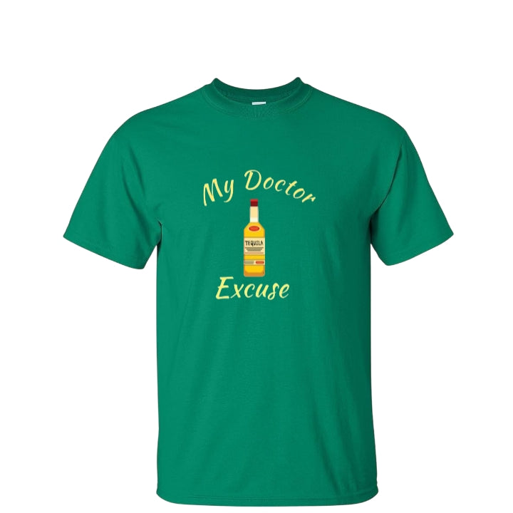Doctor excuse tee