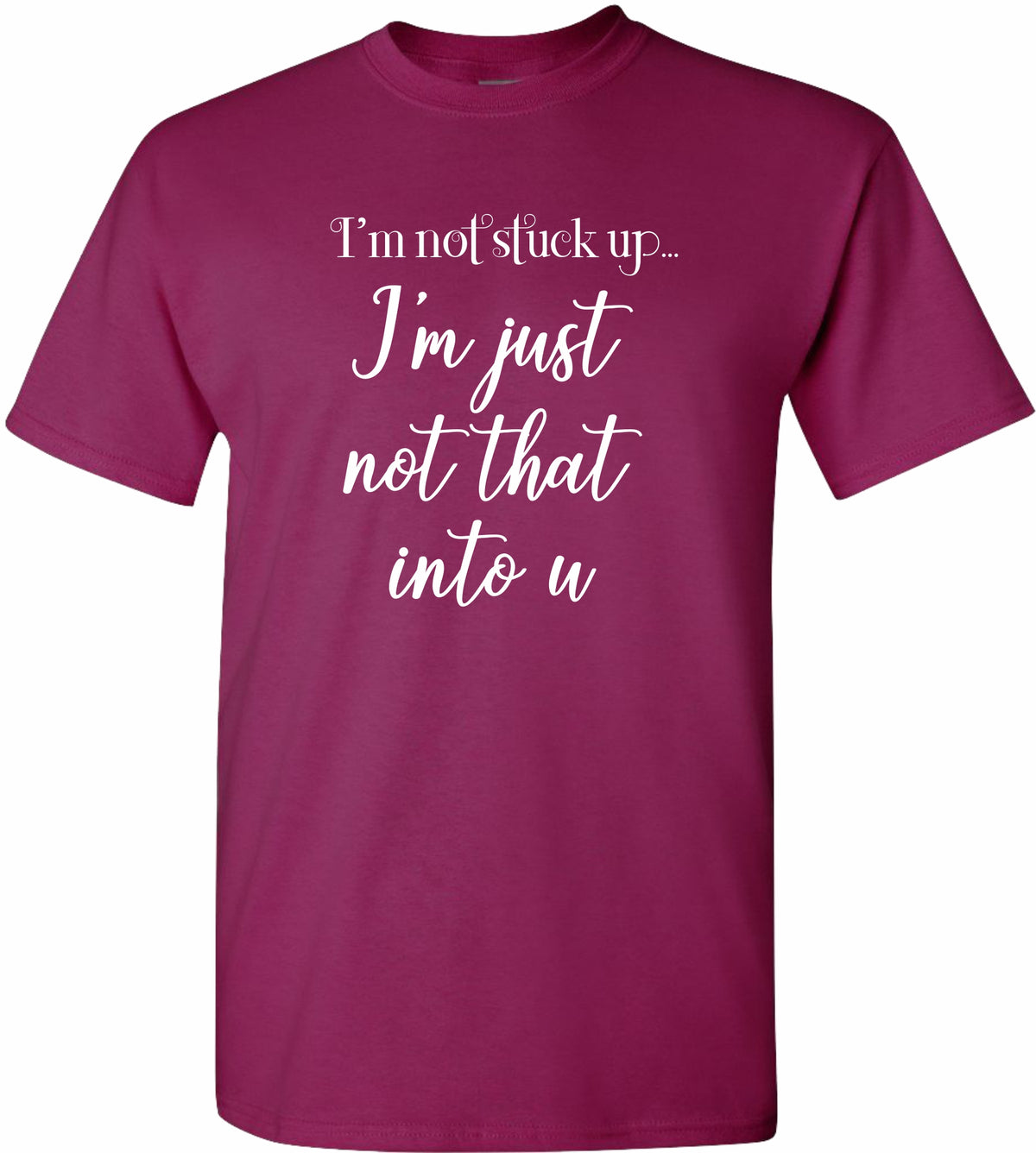 Not Into you Tee